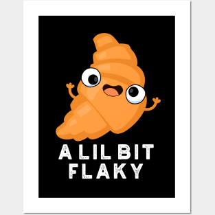 A Lil Bit Flaky Cute Croissant Pastry Pun Posters and Art